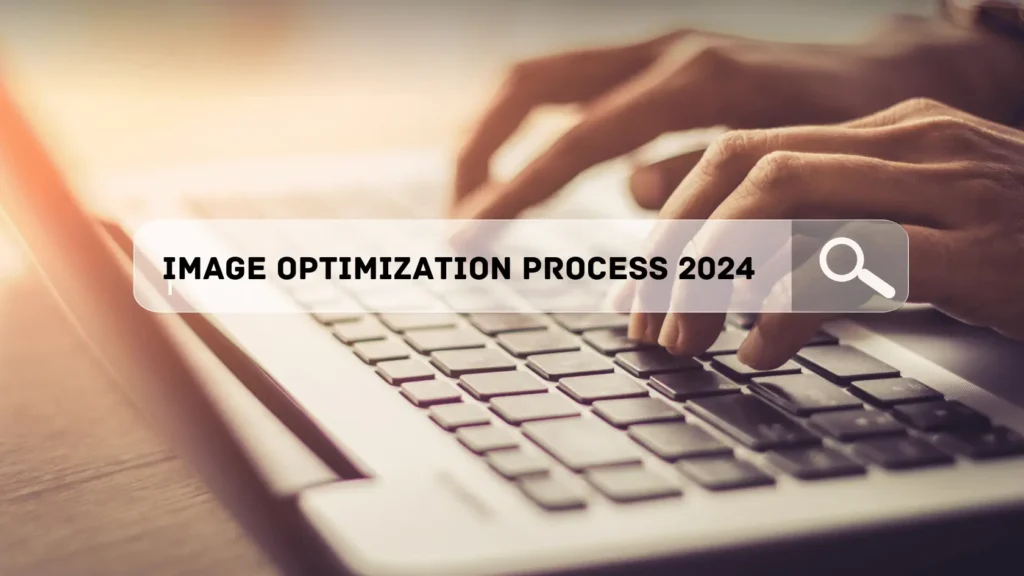 Best Image Optimization Process